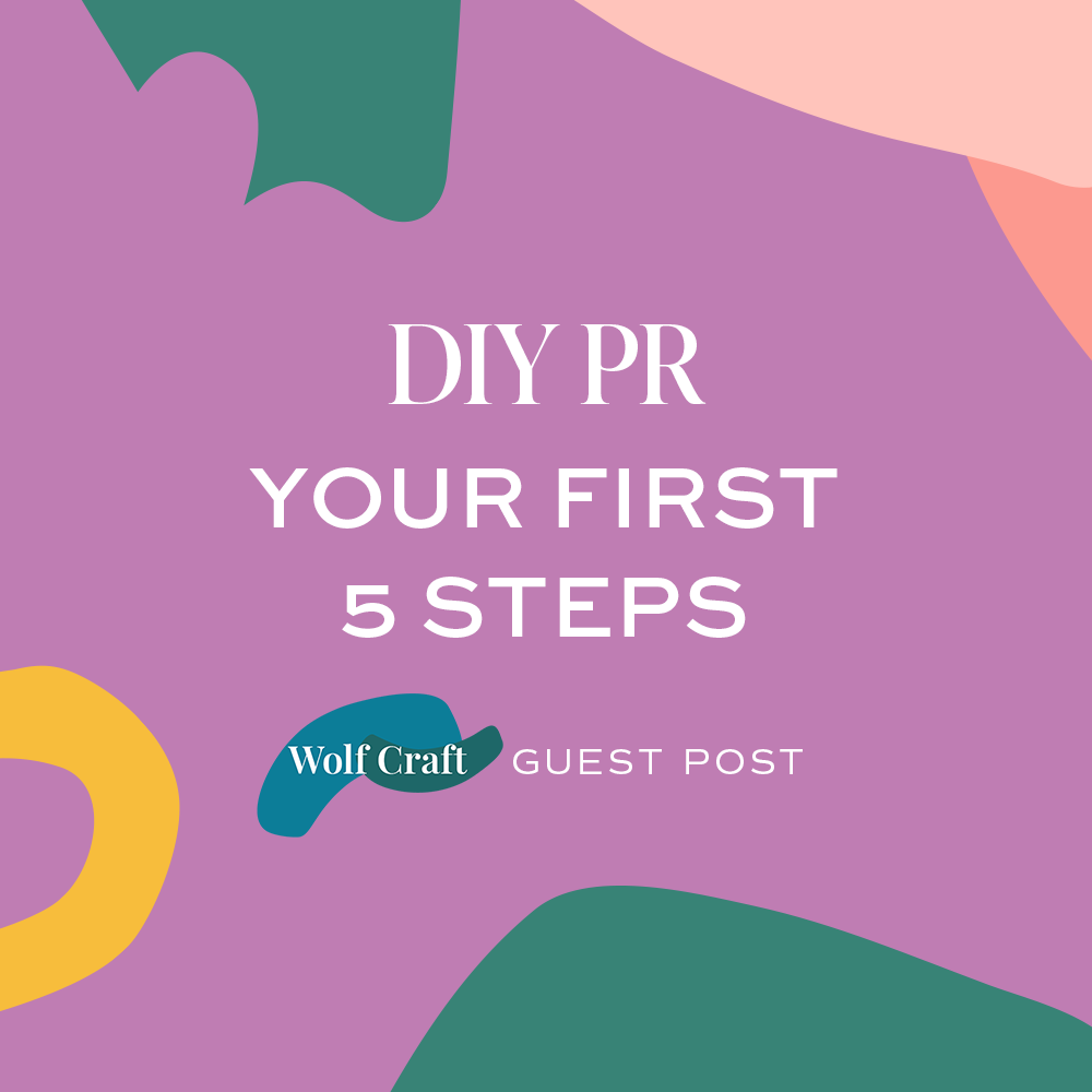 DIY PR: Your 5 First Steps