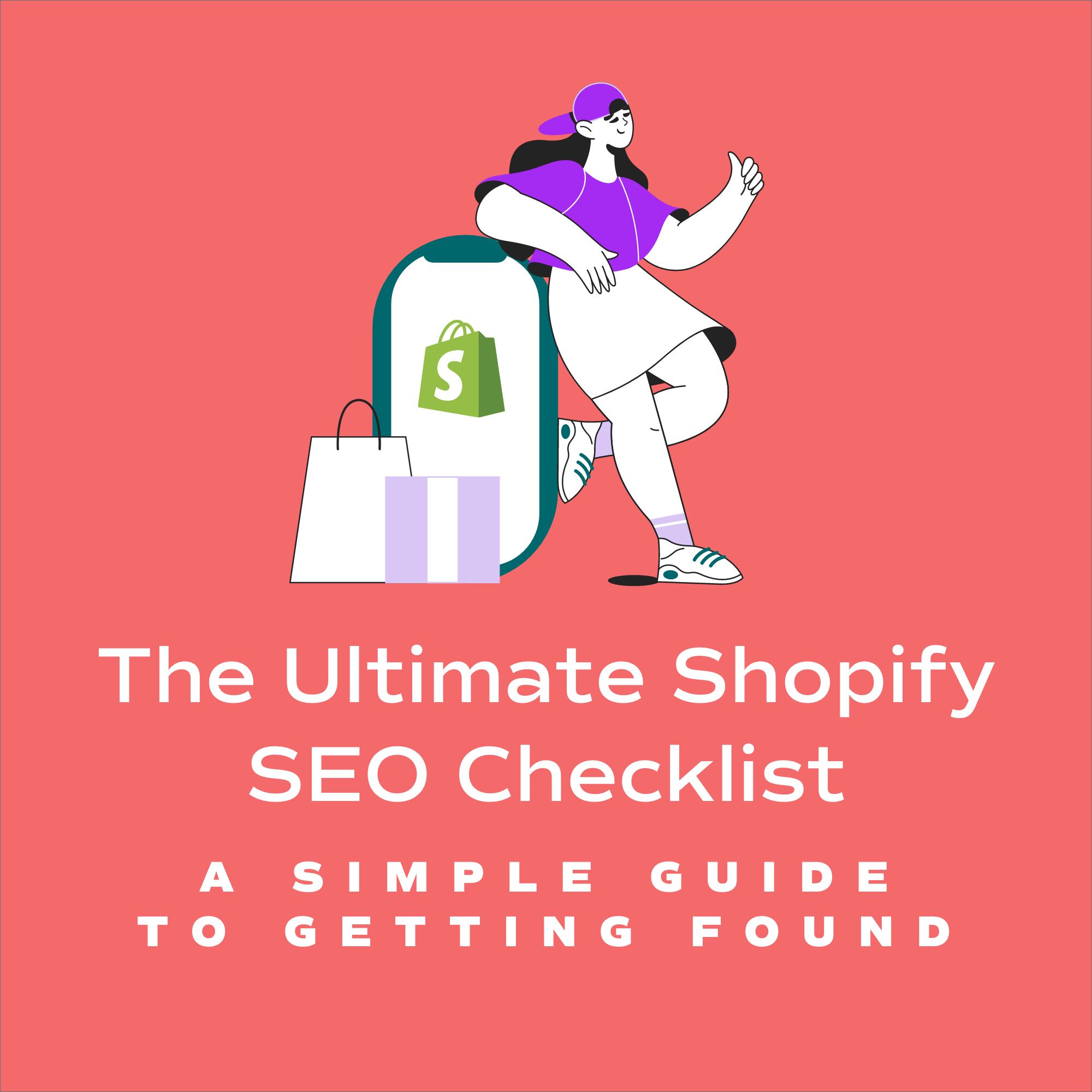 the ultimate Shopify SEO checklist - a simple guide to getting found.  Red background, illustrated woman next to phone with Shopify logo